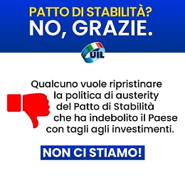 "Patto di stabilità? No grazie". Nuova battaglia della Uil