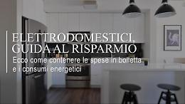 Bollette, le cose da fare per risparmiare sui consumi degli elettrodomestici